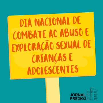 Dia Nacional de Combate ao Abuso e Exploração Sexual de Crianças e Adolescentes (1)